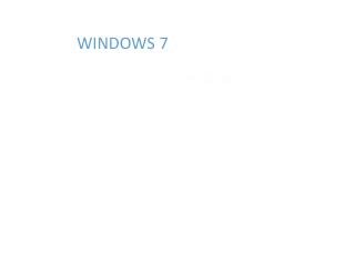 WINDOWS 7