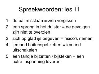 Spreekwoorden: les 11