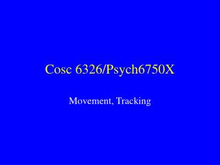 Cosc 6326/Psych6750X