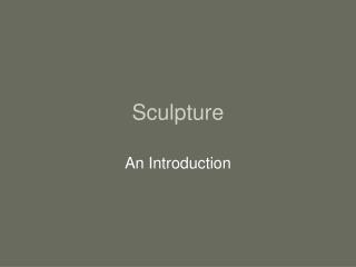 Sculpture