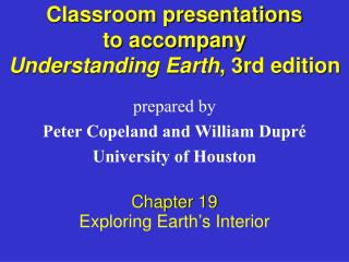 Classroom presentations to accompany Understanding Earth , 3rd edition