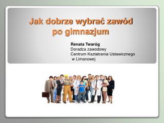 Jak dobrze wybrać zawód po gimnazjum