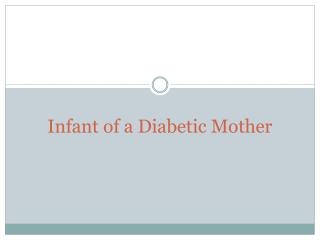 Infant of a Diabetic Mother