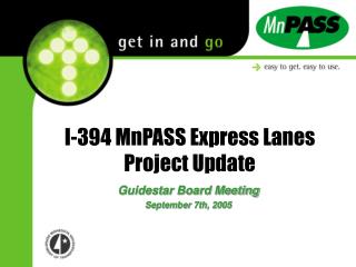 I-394 MnPASS Express Lanes Project Update