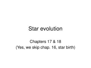 Star evolution