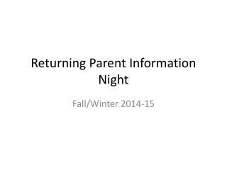 Returning Parent Information Night