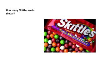 How many Skittles are in the jar?