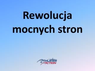 Rewolucja mocnych stron