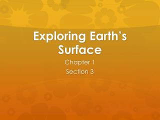 Exploring Earth’s Surface