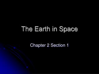 The Earth in Space