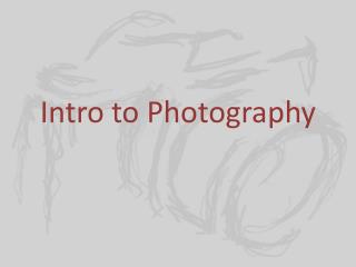 Intro to Photography