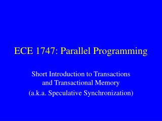 ECE 1747: Parallel Programming