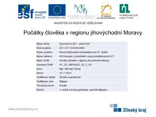 Počátky člověka v regionu jihovýchodní Moravy