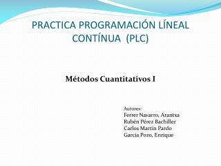 PRACTICA PROGRAMACIÓN LÍNEAL CONTÍNUA (PLC)