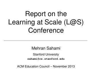 Report on the Learning at Scale (L@S) Conference