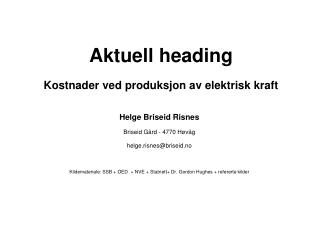 Aktuell heading Kostnader ved produksjon av elektrisk kraft