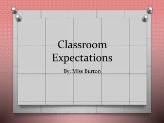 Classroom Expectations