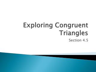 Exploring Congruent Triangles