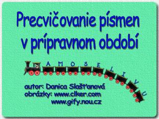 Precvičovanie písmen v prípravnom období