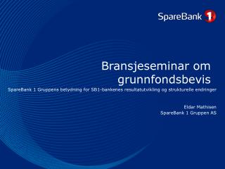 Bransjeseminar om grunnfondsbevis