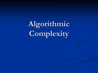 Algorithmic Complexity
