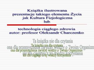 Książka ilustrowana prezentacje takiego elementu Życia jak Kultura Fizjologiczna lub