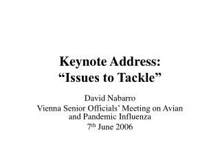 Keynote Address: “Issues to Tackle”