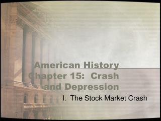 American History Chapter 15: Crash and Depression