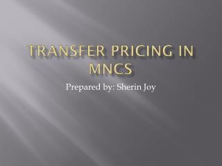 TRANSFER PRICING IN MNCs