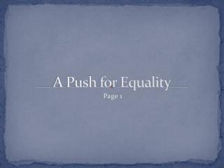 A Push for Equality