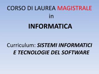 CORSO DI LAUREA MAGISTRALE in INFORMATICA