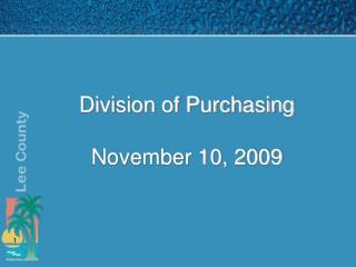 Division of Purchasing November 10, 2009