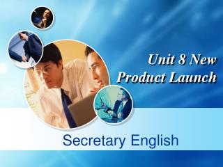 Unit 8 New Product Launch