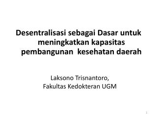 Laksono Trisnantoro, Fakultas Kedokteran UGM