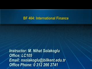 BF 464: International Finance