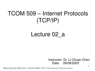 TCOM 509 – Internet Protocols (TCP/IP) Lecture 02_a