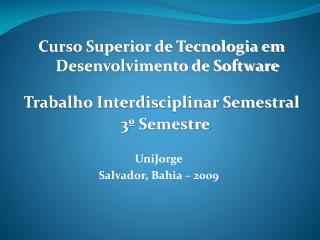 UniJorge Salvador, Bahia – 2009