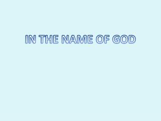 IN THE NAME OF GOD