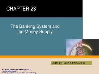 The Banking System and the Money Supply