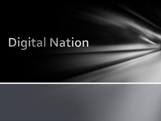 Digital Nation