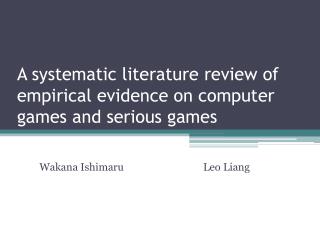 A systematic literature review of empirical evidence on computer games and serious games