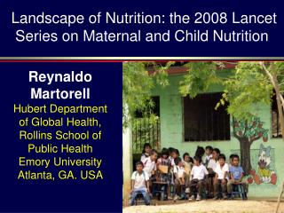 Landscape of Nutrition: the 2008 Lancet Series on Maternal and Child Nutrition