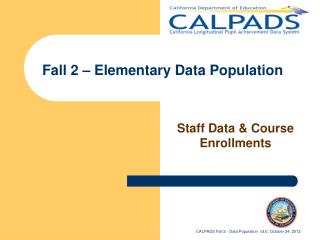 Fall 2 – Elementary Data Population