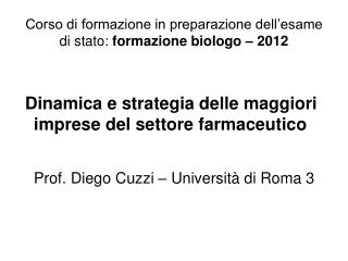 Corso di formazione in preparazione dell’esame di stato: formazione biologo – 2012