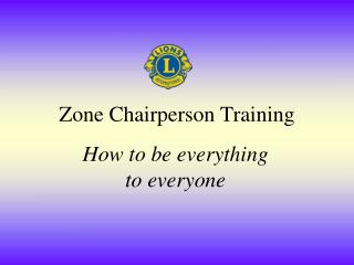 Zone Chairperson Training
