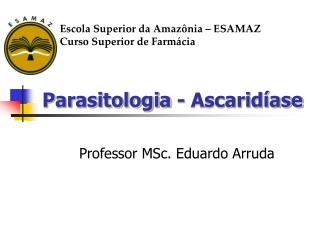 Parasitologia - Ascaridíase