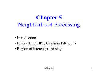 Chapter 5 Neighborhood Processing