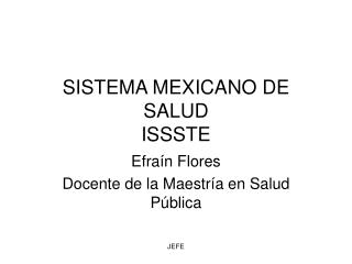 SISTEMA MEXICANO DE SALUD ISSSTE