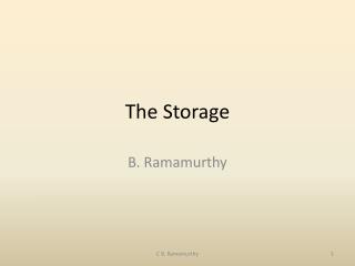 The Storage