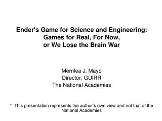 Ender's Game for Science and Engineering: Games for Real, For Now, or We Lose the Brain War